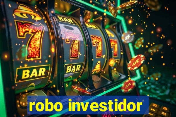 robo investidor